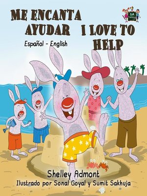 cover image of Me encanta ayudar I Love to Help (Spanish English Bilingual Book for Kids)